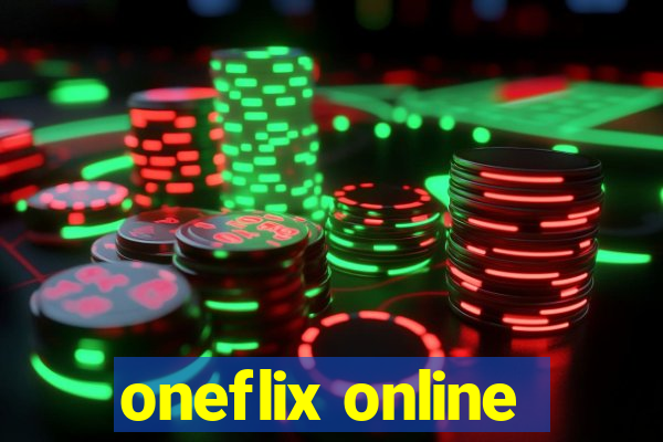 oneflix online